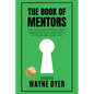 The Book of Mentors - Honoring Legacy Legend Wayne Dyer - Paperback